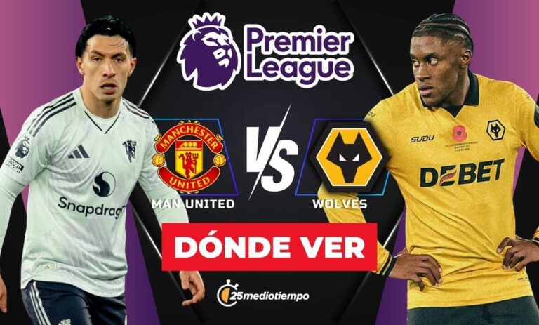 Manchester United vs. Wolves: Hora y dónde ver en vivo el emocionante partido de Premier League 2025