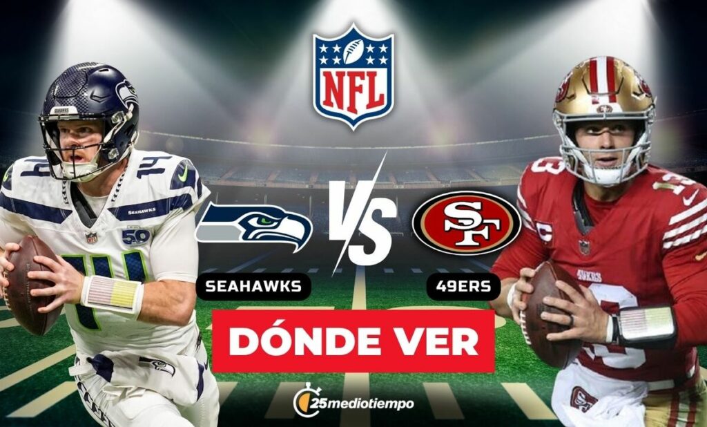Seattle Seahawks vs. San Francisco 49ers: Horario y dónde ver EN VIVO el emocionante partido de la Semana 18 NFL 2026