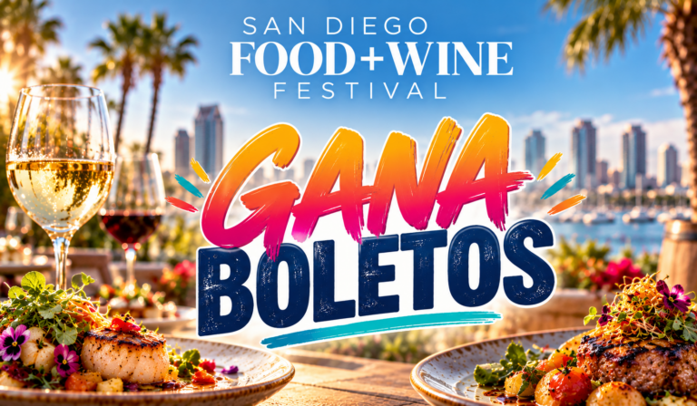 ¡Gana Boletos para el San Diego Food + Wine Festival!